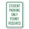 Signmission Student Parking Only Permit Required 12inx18in Heavy Gauges, A-1218 School Parking Only - St Per A-1218 School Parking Only - St Per - alternate 1